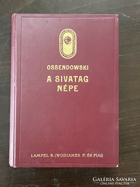 Ferdinand Ossendowski: A sivatag népe