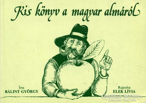 Small book about Hungarian apples, Bálin György Corvina publishing house, 1990