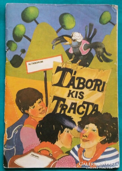 Tábori kis tracta., summer information of the leadership training and pioneer camp in Csillebérc, published 1982