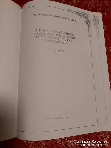 Miss Eszter Schlosser Miklós: memorial book of the Hódmezővásárhely Girls' Education Institute