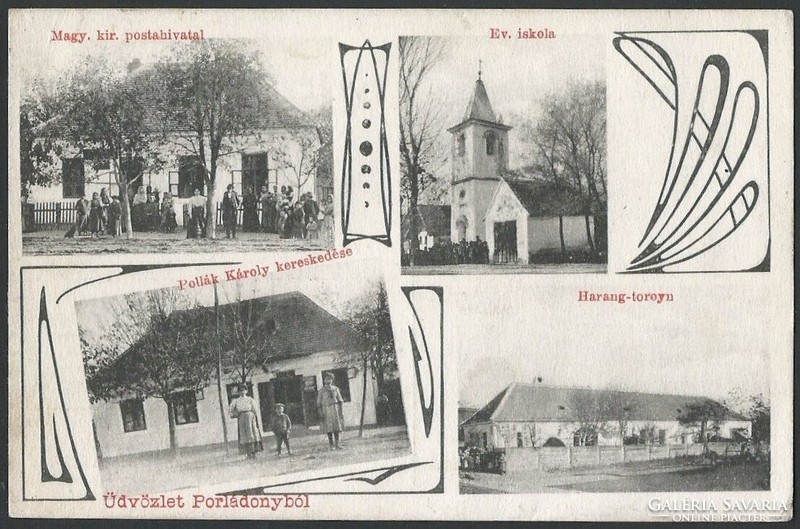 Porládony (blunt box), Károly Pollack's trade - post office - bell tower - ev. School 1909