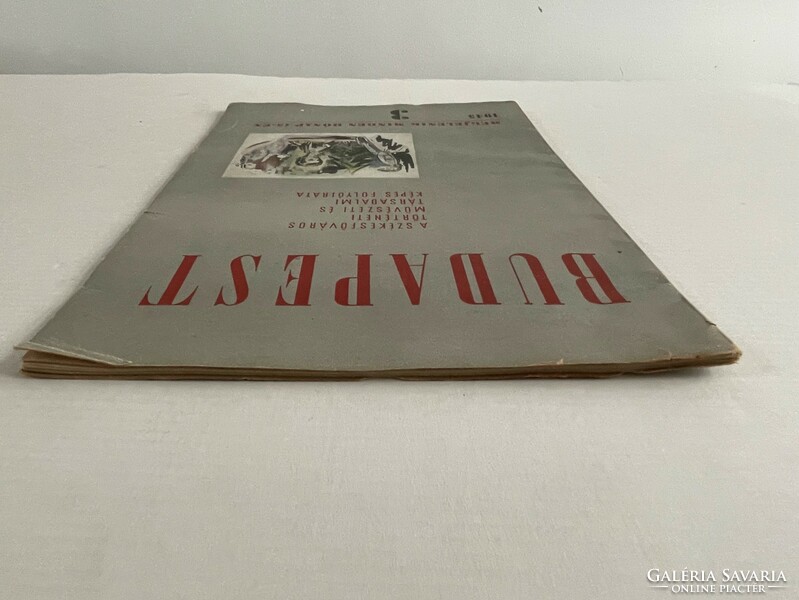 Budapest - the historical, artistic and social magazine of the Székesk capital 1945. Year I. 3. Number