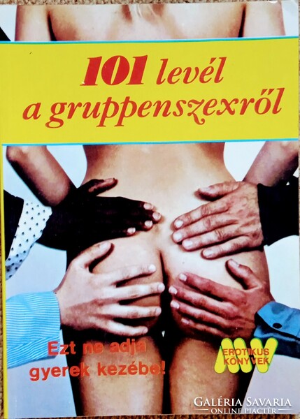 Dr Szalóki Lóránd :101 levél a gruppenszexről