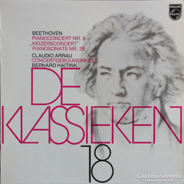 Beethoven -Arrau,Haitink-De Klassieken 18-Pianoconcert Nr.5 "Keizersconcert",Pianosonate Nr. 25 (LP,