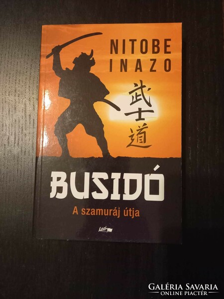 Nitobe Inazo - Busidó A szamuráj útja