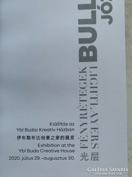 Bullás - Fényrétegek - kiállítási füzet a 2020. július 29. - augusztus 30. közötti kiállításról