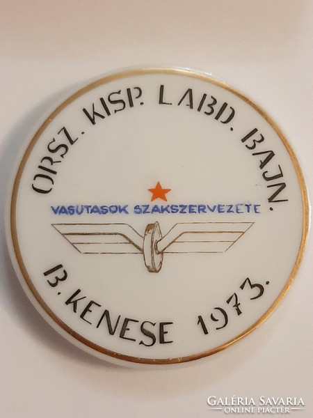 Vasutasok Szakszervezete Balaton Kenese 1973 Orsz. Kisp.Labd . Bajnokság Hollóházi porcelán érme