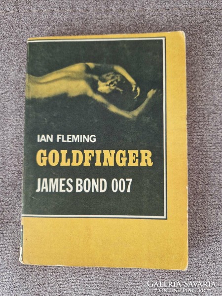 Ritka! Első magyar kiadás! Ian Fleming: Goldfinger. James Bond 007