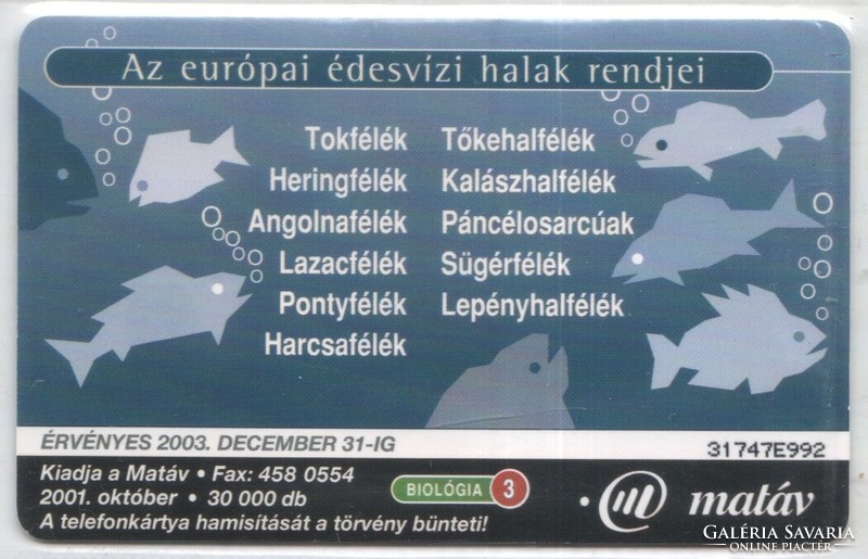 Magyar telefonkártya 0127    2001 Puska Biológia 3 GEM 7    28.200 Db-os
