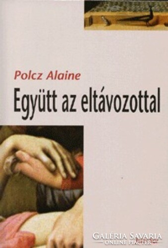 Alaine Polcz together with the deceased