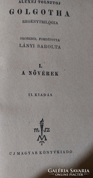Alekszej Tolsztoj Golgotha regénytrilógia két kötete I. III. - Új Magyar Könyvkiadó  1948.- könyv