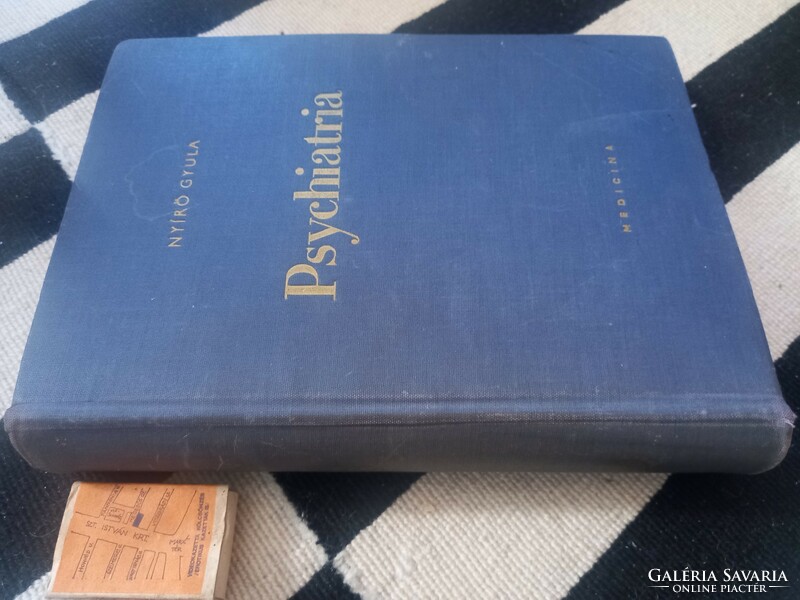 Orvosi könyv különlegesség: Nyírő Gyula Pszichiátria egyetemi tankönyv illusztrációkkal (1961)