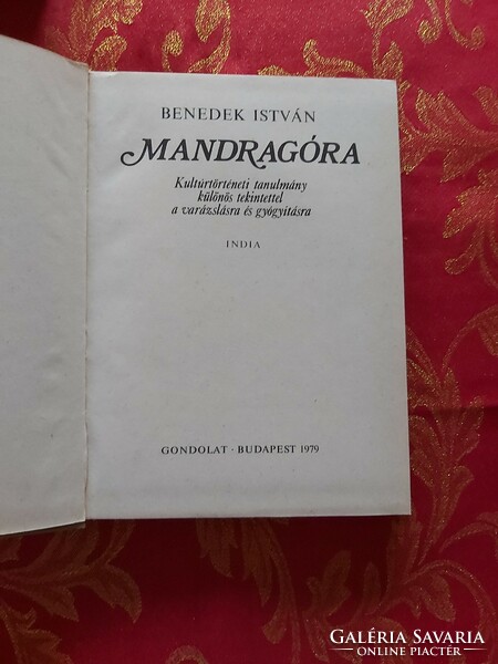 Benedek István : Mandragóra I - II. Tibet - India