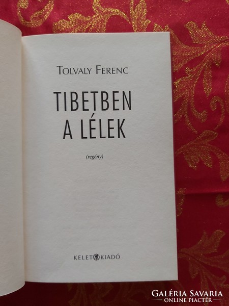 Tolvaly Ferenc : Tibetben a lélek