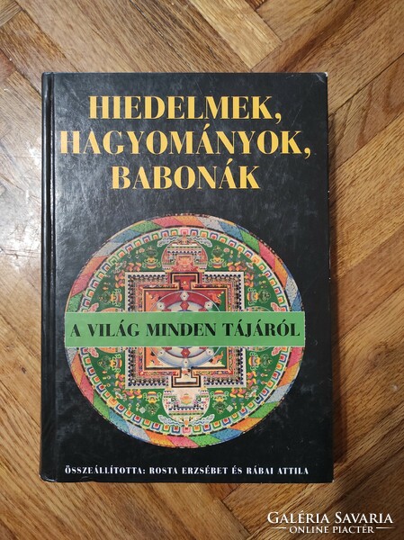 Hiedelmek, hagyományok, babonák a Világ minden tájáról