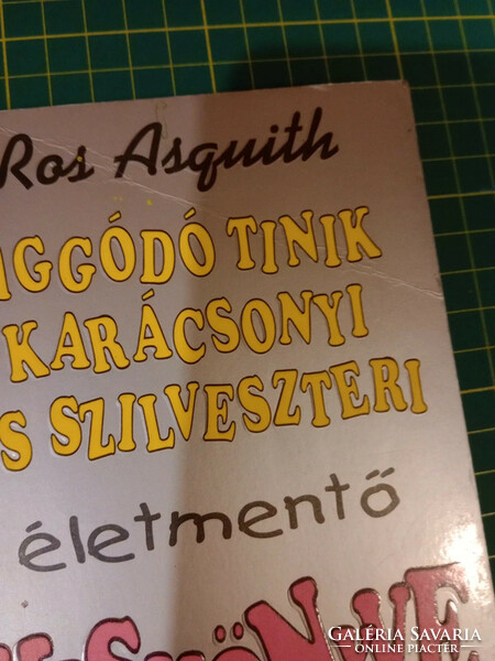 Ros Asquith - Aggódó tinik karácsonyi és szilveszteri életmentő kiskönyve