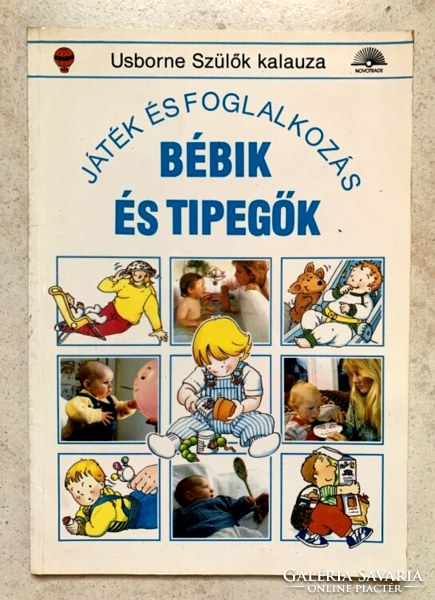 Játék és foglalkozás - Bébik és tipegők - Usborne Szülők kalauza