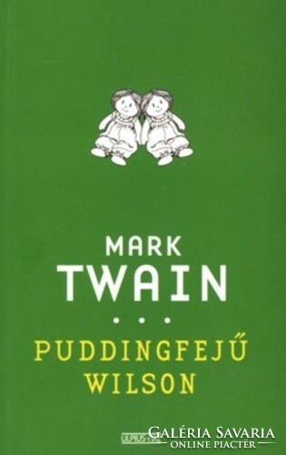 Mark Twain Puddingfejű ​Wilson