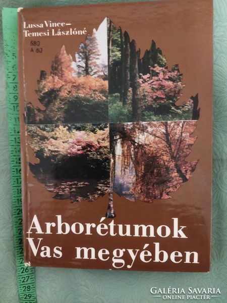 Arborétumok Vas megyében 1977.