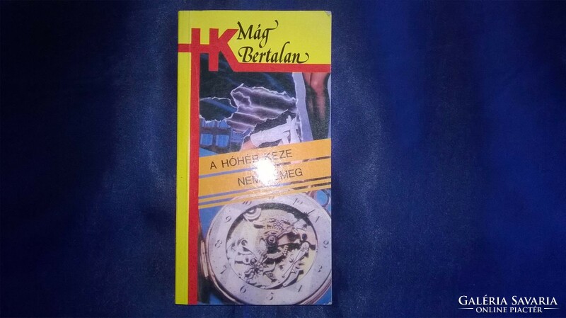 Mág Bertalan : A hóhér keze nem remeg - Ritkább hk-s kiadás 1989.