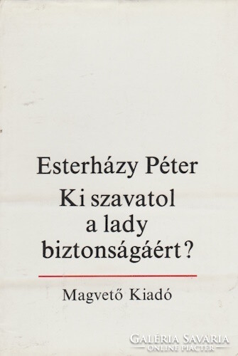 Péter Esterházy: who guarantees the lady's safety?
