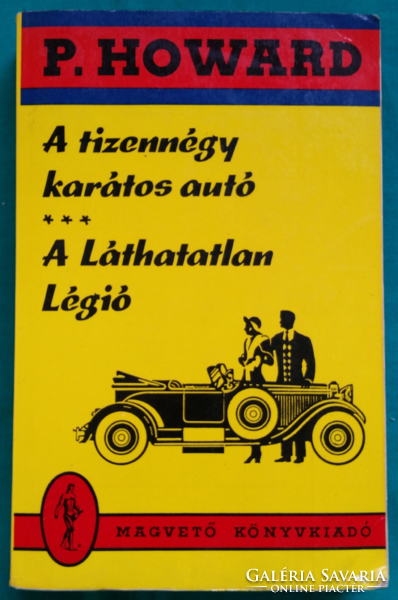 Rejtő Jenő (P. Howard) : A tizennégy karátos autó/A Láthatatlan Légió> Szórakoztató irodalom > Humor