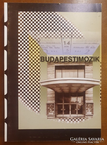 Zoltán Fehérvári (ed.): Budapest cinemas - 100 years of Budapest cinema