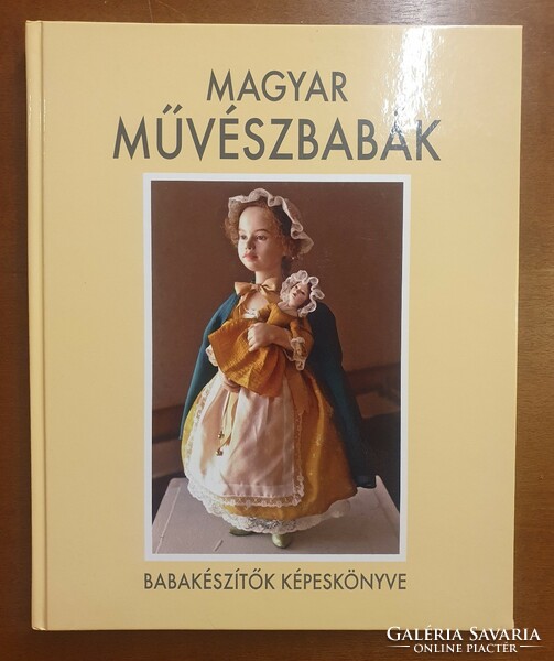 Magyar Művészbabaák Babalészítők képeskönyve