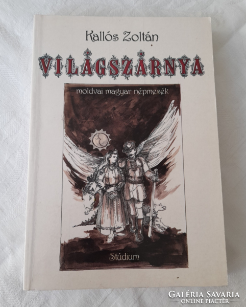 World wing of Zoltán Kallós - Hungarian folk tales from Moldavia autographed