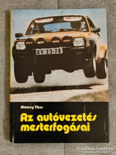 Almássy Tibor: Az autóvezetés mesterfogásai Műszaki Könyvkiadó 1978. jó állapotú használt könyv