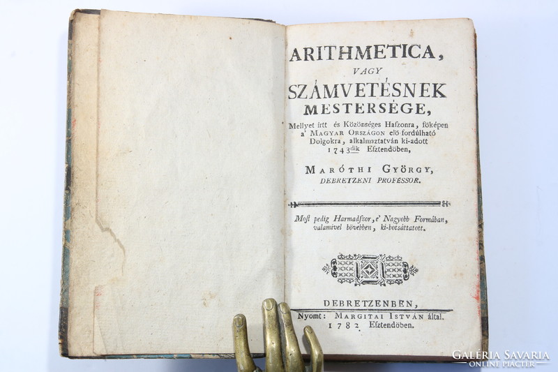 1782 - Maróthi György - Arithmetica, vagy számvetésnek mestersége RITKA Szép félbőr kötésben !!