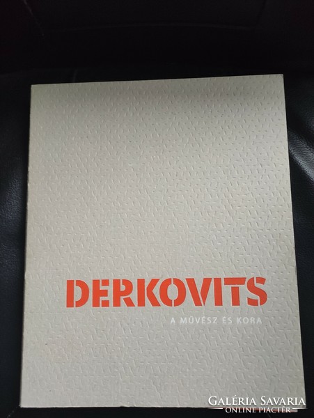 Derkovits -A művész és kora-Nemzeti Galéria katalógusa.