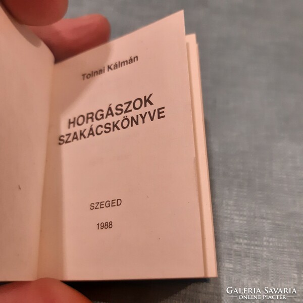 Tolnai Kálmán:Horgászok szakácskönyve 1988 minikönyv