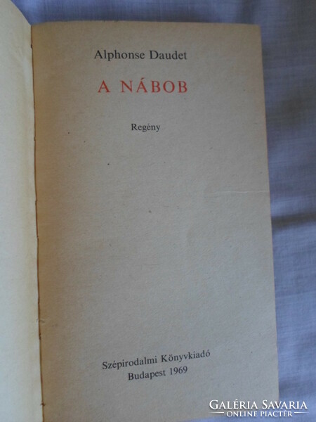 Alphonse Daudet: A nábob (Szépirodalmi, 1969, Olcsó könyvtár; francia irodalom, regény)