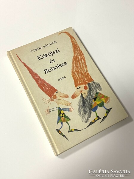Sándor Török Kököjszi and Bobojsza 1978 móra publishing house