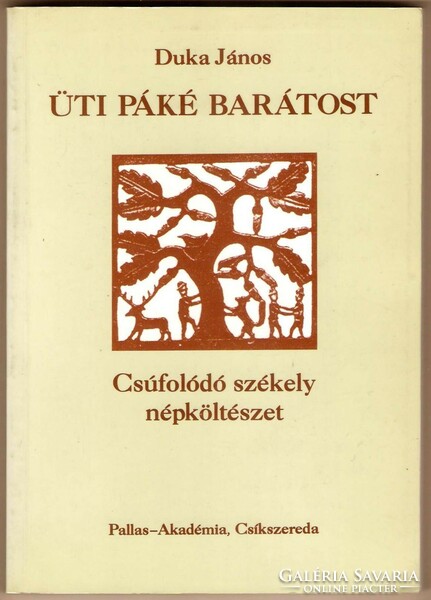 János Duka: Székely folk poetry mocking Páké's friend 1995
