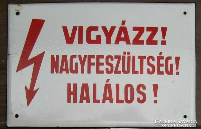 Vigyázz, nagyfeszültség, halálos! - zománctábla