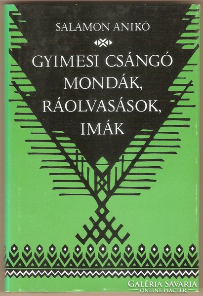 Aníkó Salamon: Gyimesi Csangó tales, readings, prayers 1987