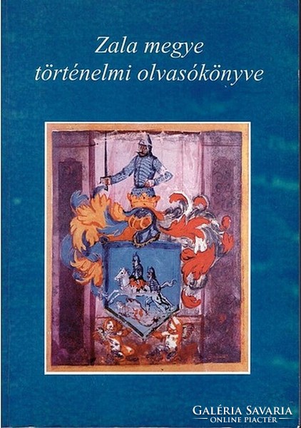 Zala megye  történelmi olvasókönyve ( Molnár András szerk. )