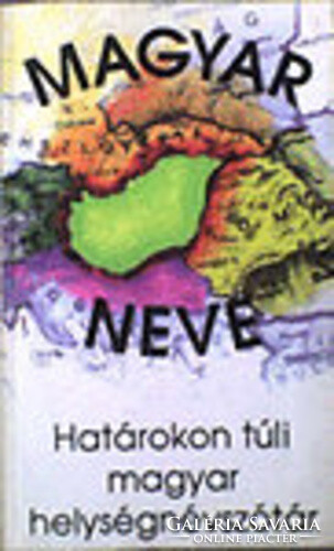 Cross-border Hungarian dictionary of place names