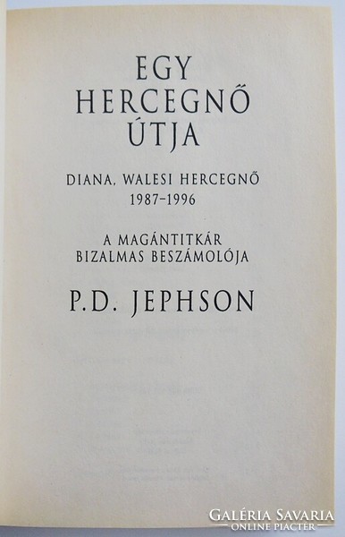 P. D. Jephson: Egy hercegnő útja. Diana, walesi hercegnő, 1987-1996.