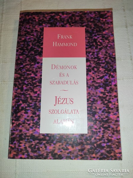 Frank Hammond: Démonok és a szabadulás