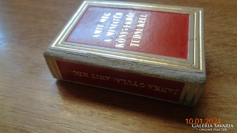 Amit még a miniatűr könyvekről tudni kell  , írta  Gyulai Janka  1974.