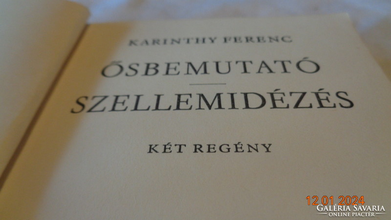 Karinthy Ferenc  : Ősbemutató  szellemidézés  1973.