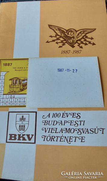 Ferenc Kőnig, the history of the 100-year-old Budapest tramway + gift 2 pieces 1987. Nostalgia tram ticket