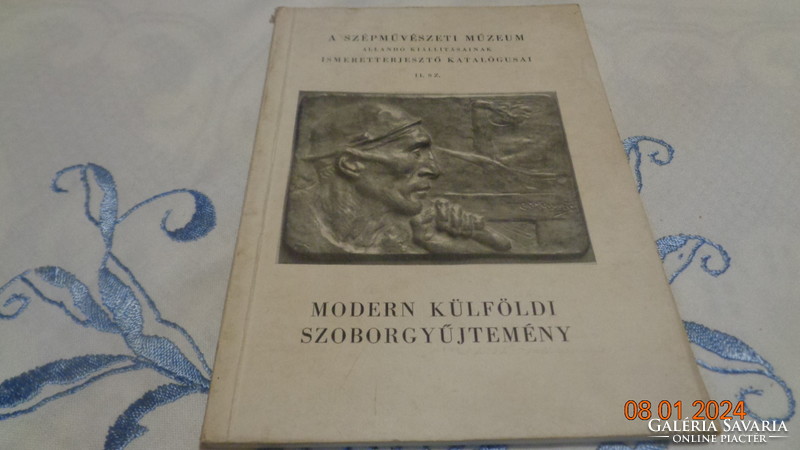 Modern külföldi szobor gyűjtemény , a Szépművészeti Múzeum katalógusa