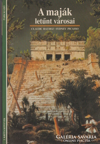 Claude Baudez and Sydney Picasso: The Lost Cities of the Maya