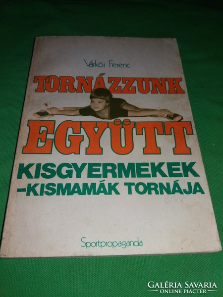 1984. Várkői Ferenc :Tornázzunk együtt könyv TERHES TORNA a képek szerint Sportpropaganda