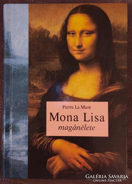 Pierre La Mure: Mona Lisa magánélete