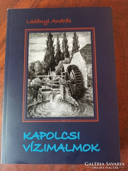 András Ladányi, Kapolcs water mills, 2010